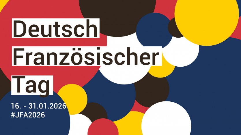 Projektausschreibung „Deutsch-Französischer Tag“ - Bis zu 5.000 € für Projekte zwischen 16. und 31. Januar 2026
