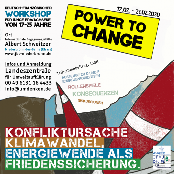 POWER TO CHANGE Konfliktursache Klimawandel, Energiewende als Friedenssicherung.